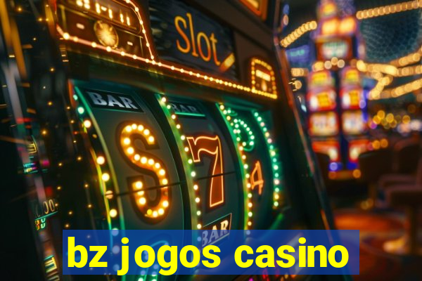 bz jogos casino